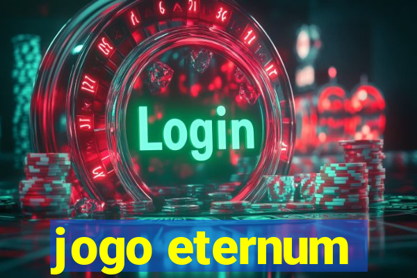 jogo eternum